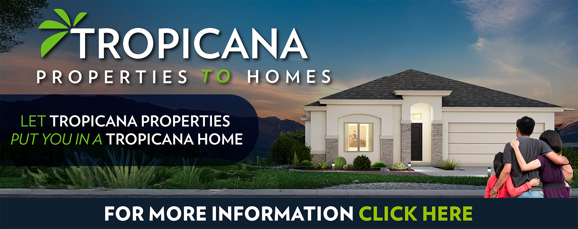Let Tropicana Properties Put You in a Tropicana Home